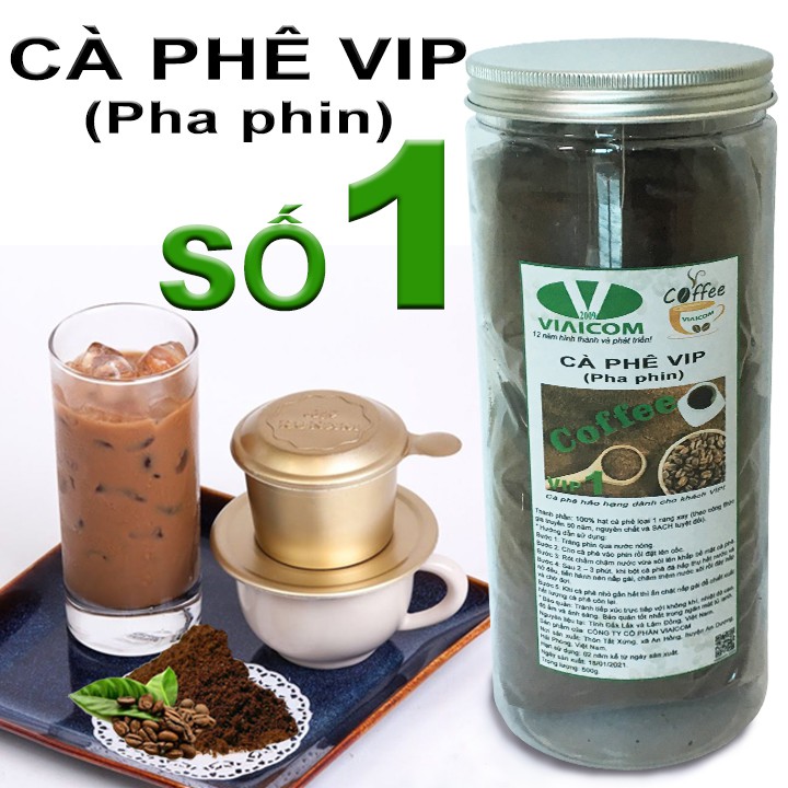 Cà phê pha phin [ 2021 ] VIP 1 - Lọ 500 gram