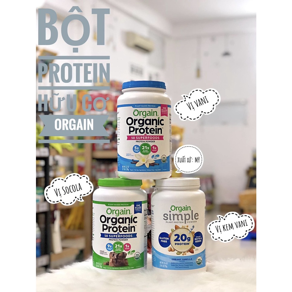 Orgain Organic Protein Bột Đạm Làm Bánh Pha Sữa hữu cơ thực vật SuperFood, Vanilla, Creamy Chocolate, Cafe Late, Non GMO