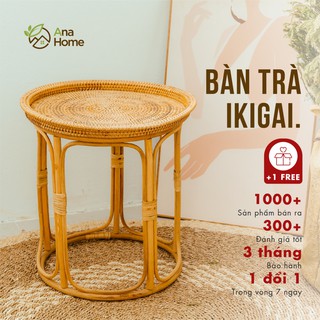 [QUÀ TẶNG] Bàn trà mây Ikigai Ana home dành cho phòng khách/phòng ngủ decor phong cách Hàn Quốc hot trend