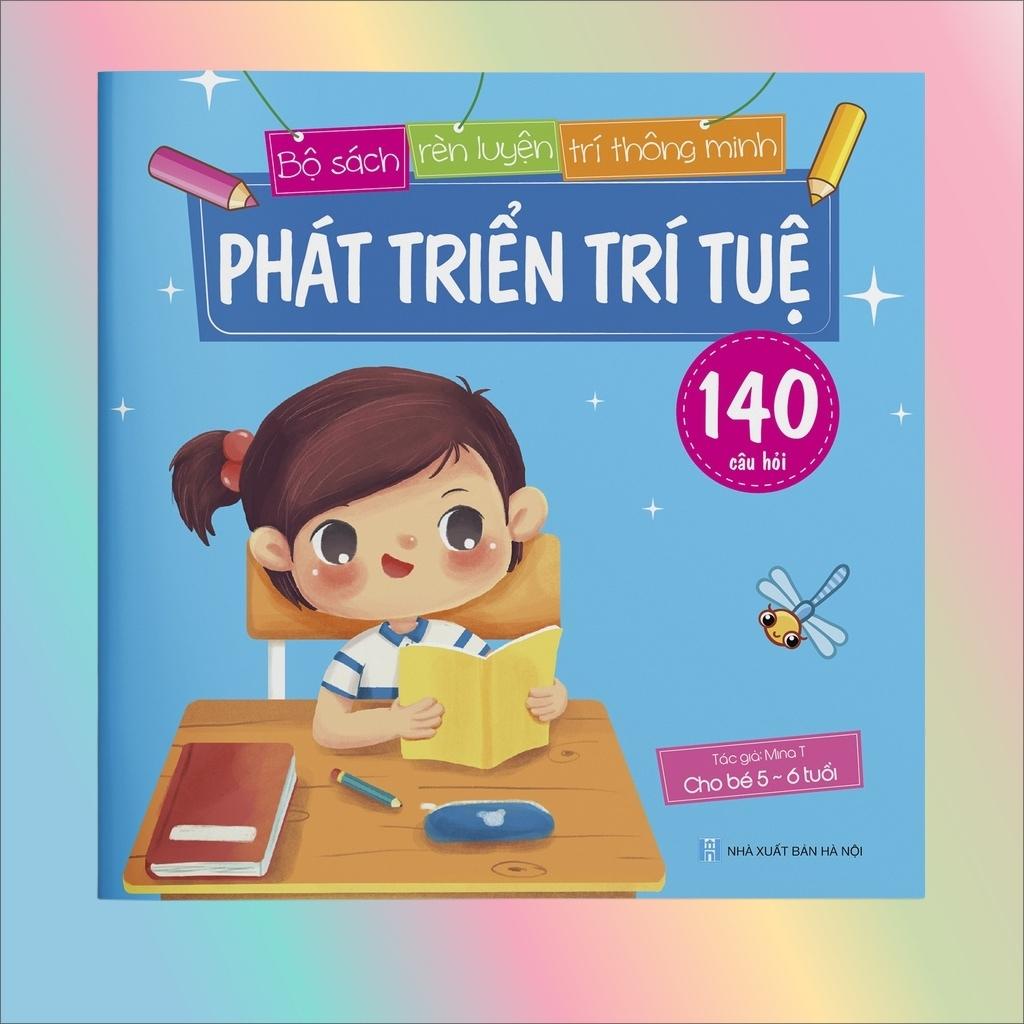 Sách - Rèn Luyện Trí Thông Minh - Phát Triển Trí Tuệ 140 Câu Hỏi - Dành Cho Trẻ 5-6 Tuổi