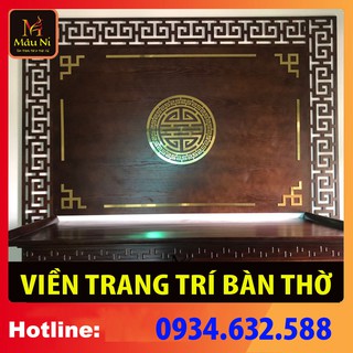 sx - [ BỘ VIỀN BÀN THỜ GIA TIÊN ] Ốp trang trí bàn thờ MÂU NI dùng dán sau bàn thờ gia tiên, tủ thờ, bàn thờ chung cư