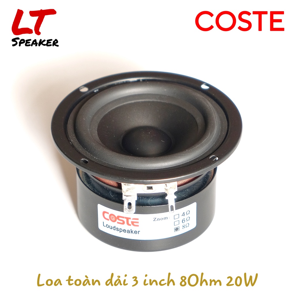Loa toàn dải COSTE 3 inch 8Ohm 20W Hàng chính hãng âm thanh hay - LT Speaker