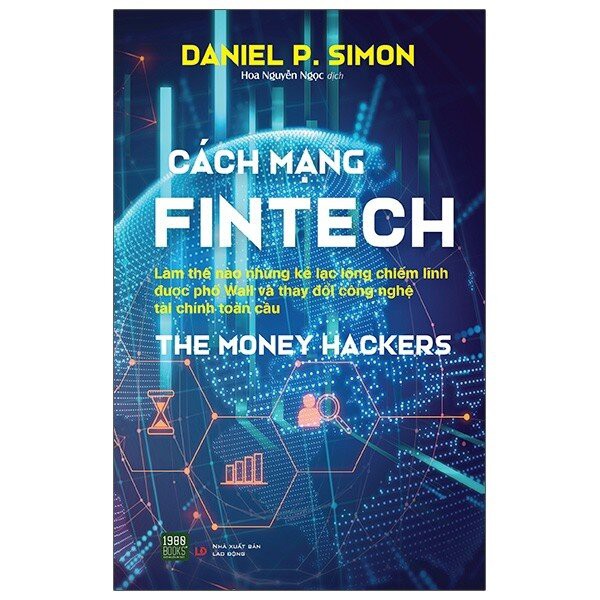 Sách - The Money Hackers Cách Mạng Fintech - Daniel P Simon (1980BOOKS HCM)