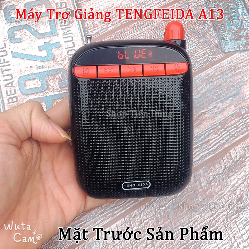Máy Trợ Giảng Có Dây TENGFEIDA A13 Hỗ Trợ Bluetooth, USB, Thẻ Nhớ TF, Đài FM , Đèn LED Hiển Thị Công Xuất 3w