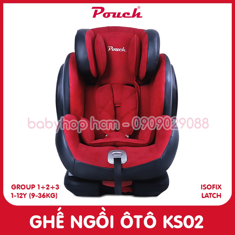 [POUCH CHÍNH HÃNG] GHẾ NGỒI ÔTÔ CAO CẤP KS02 [GROUP 1+2+3]