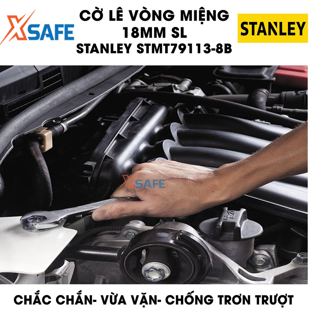 Cờ lê vòng miệng SL STANLEY STMT79113-8B 18mm 1 đầu hở 1 đầu tròn thép CR-V cứng cáp, không gỉ - Chính hãng