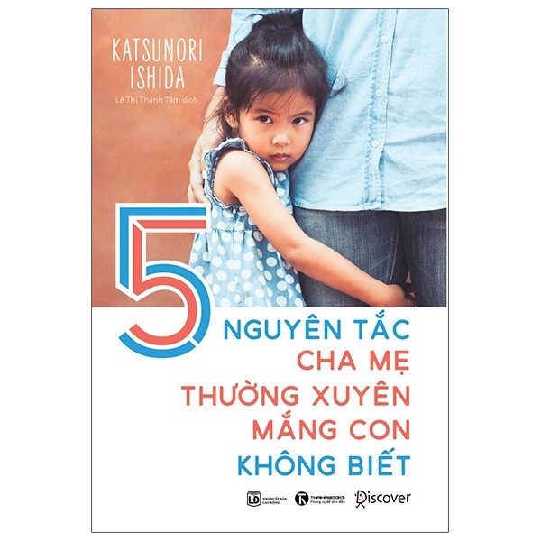 Sách - 5 Nguyên Tắc Cha Mẹ Thường Xuyên Mắng Con Không Biết - Thái Hà Books