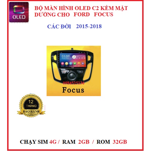 Màn hình android OLED C2 NEW 2021 cho FORD FOCUS các đời 2015-2018 kèm mặt dưỡng