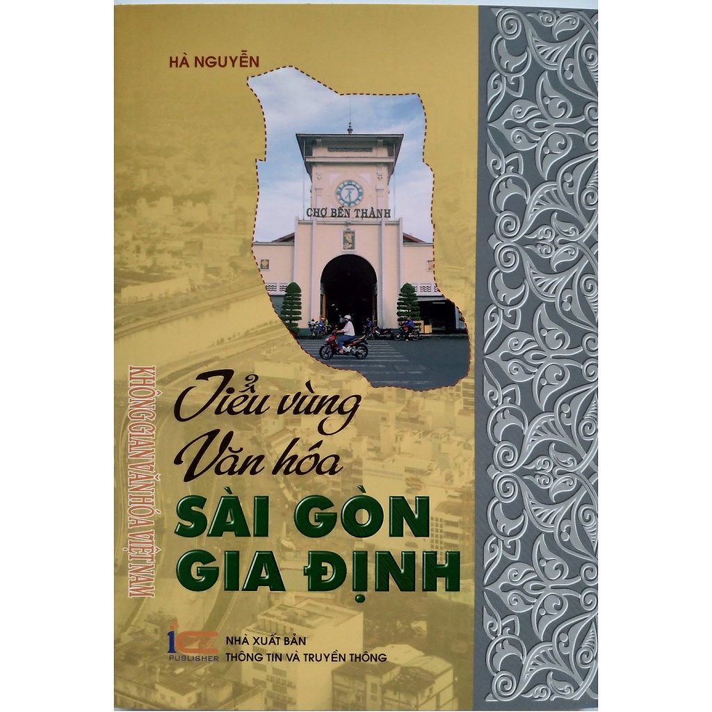 Sách Tiểu vùng văn hóa Sài Gòn Gia Định (thuộc Bộ sách Không gian Văn hóa Việt Nam)