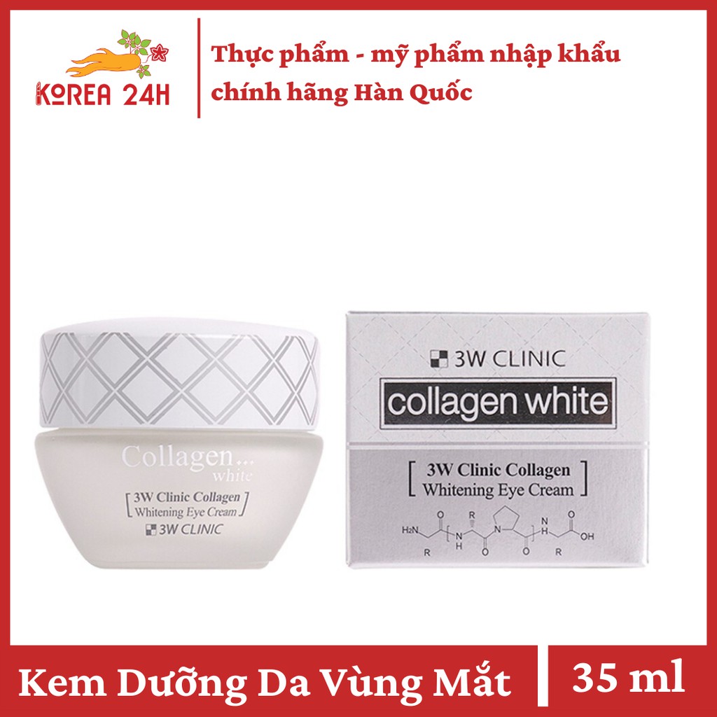 [Auth] [DATE 2022] Kem dưỡng trắng da vùng mắt, và bổ sung collagen cho vùng da quanh mắt 3W Clinic 35ml
