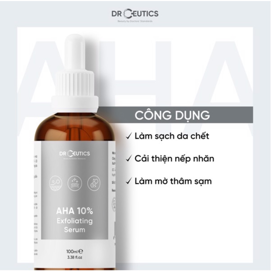 Serum AHA 10% DrCeutics - Tẩy Da Chết; Làm Sáng, Mờ Thâm Sạm &amp; Giảm Nếp Nhăn - AHA 10% Exfoliating