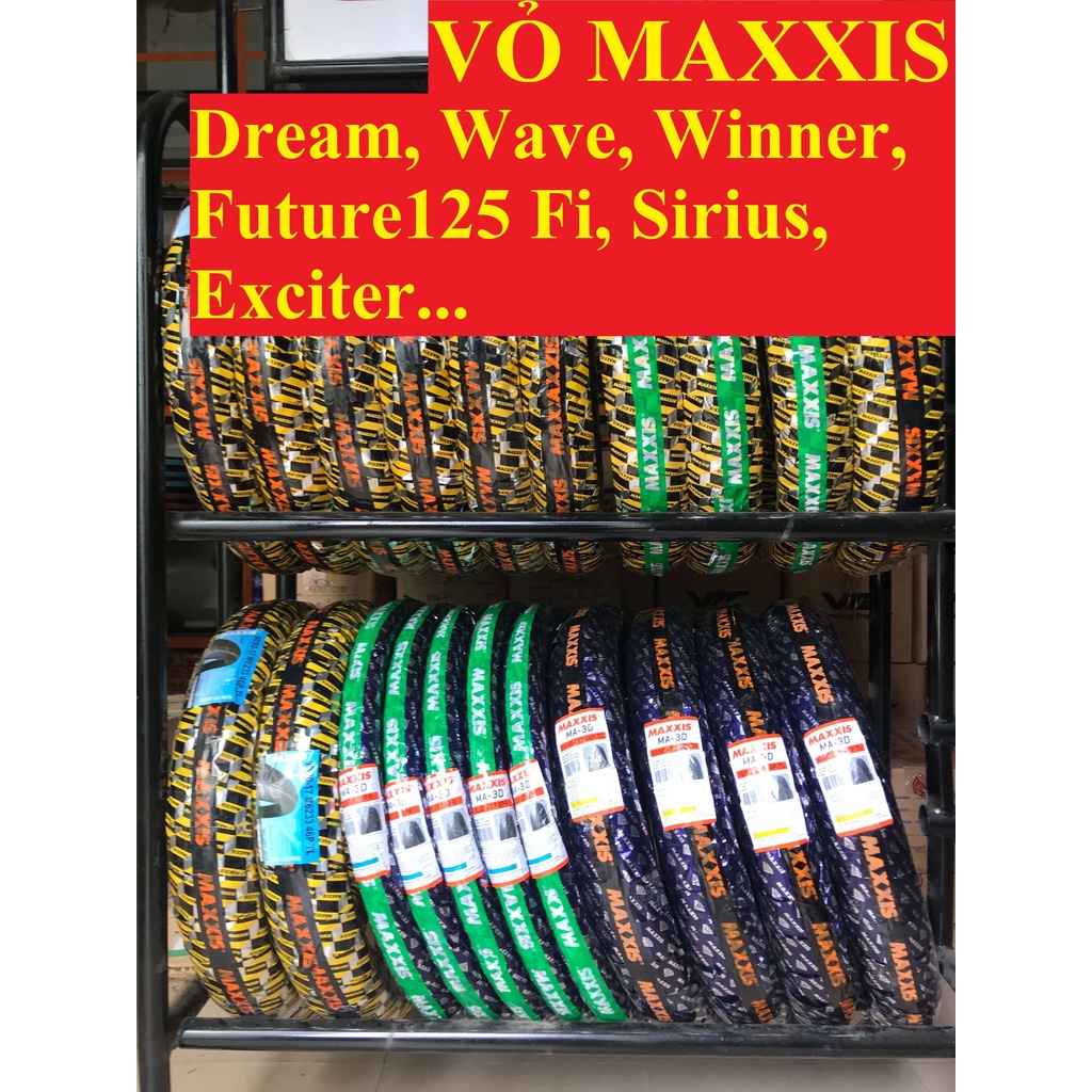 Vỏ Maxxis 225-250-275/17 3D Bánh Trước/Sau Dream, Wave Nhỏ, Wave Rs/Rsx, Future Neo/125 Fi - Có Ruột