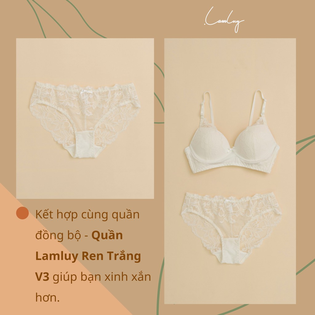 Áo ngực không gọng Lamluy Bra Lamluy Ren Trắng V3 nâng ngực tốt | BigBuy360 - bigbuy360.vn