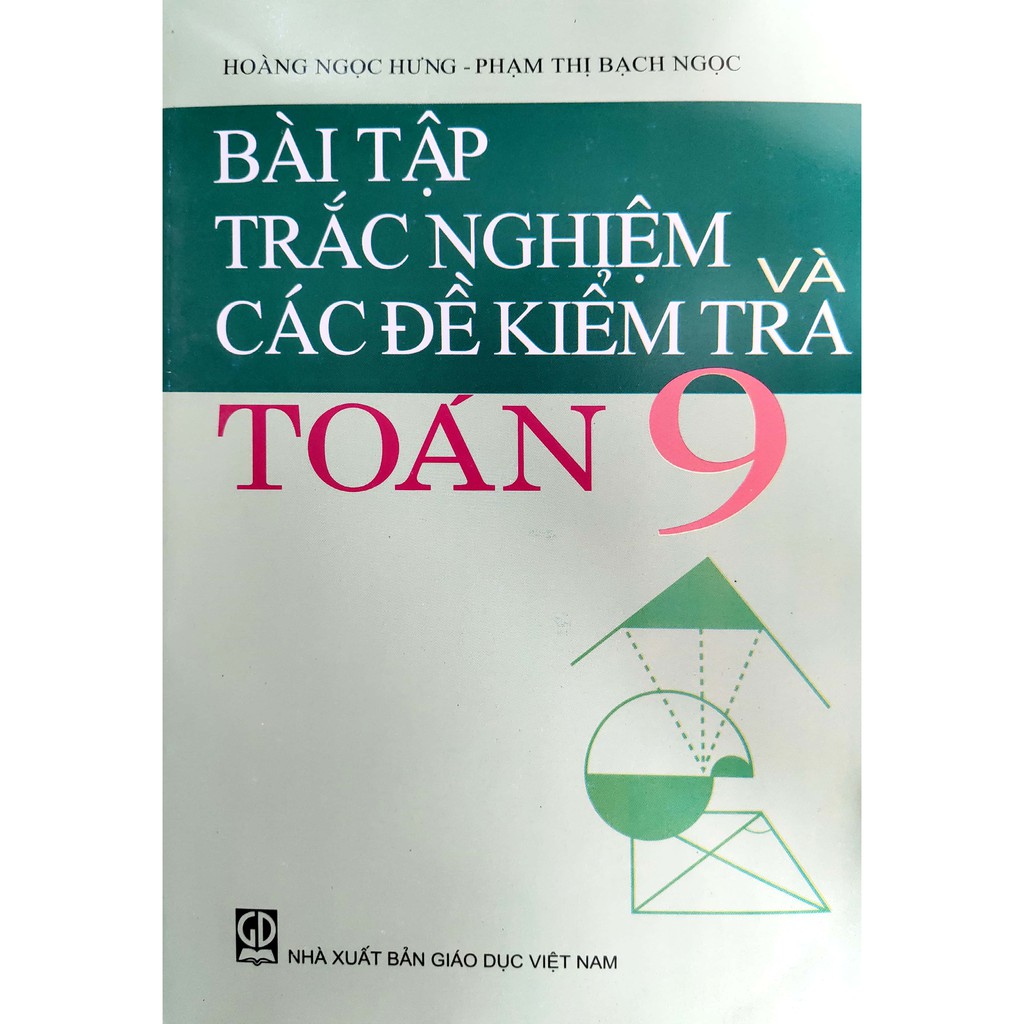 Sách - Bài tập trắc nghiệm và các đề kiểm tra Toán 9