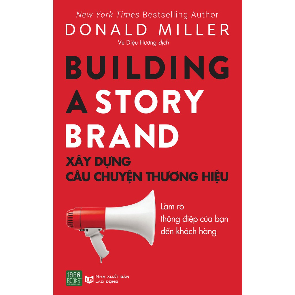 Sách - Building A Story Brand - Xây Dựng Câu Chuyện Thương Hiệu