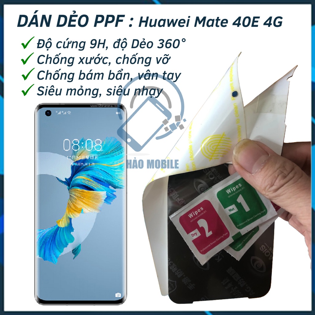 Dán dẻo ppf Huawei Mate 40E 4G  ( full màn )