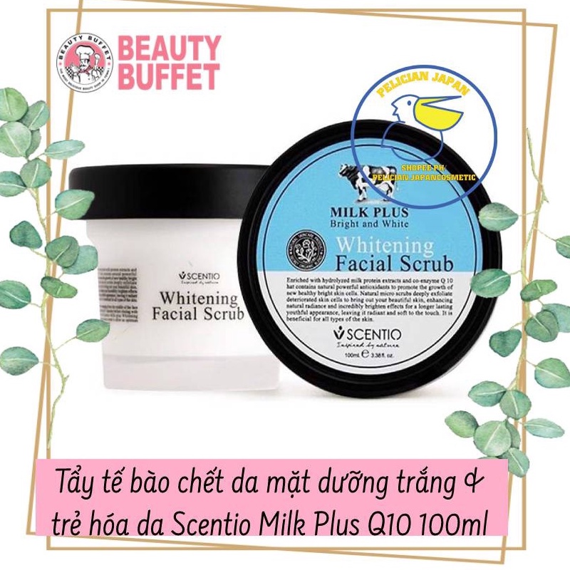 BEAUTY BUFFET TẨY TẾ BÀO CHẾT DA MẶT DƯỠNG TRẮNG VÀ TRẺ HÓA DA SCENTIO MILK PLUS Q10 100G