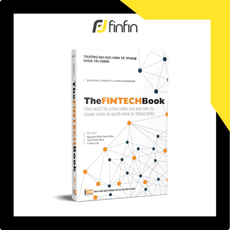 Sách The FinTech Book - Công nghệ tài chính dành cho nhà đầu tư, doanh nhân và người nhìn xa trông rộng