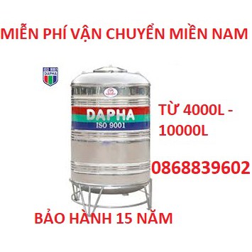 (FREESHIP) Bồn nước, téc Dapha R SUS304 xuất khẩu,4000L-10000L bảo hành 15năm