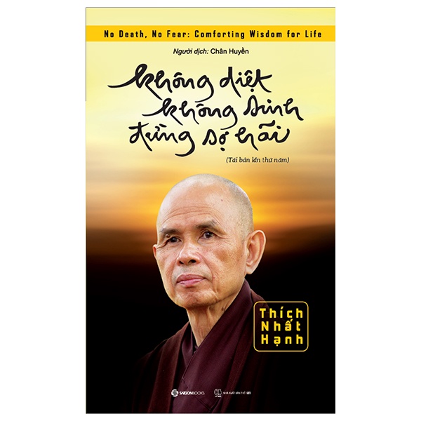 Sách Không Diệt Không Sinh Đừng Sợ Hãi (Tái Bản 2022)