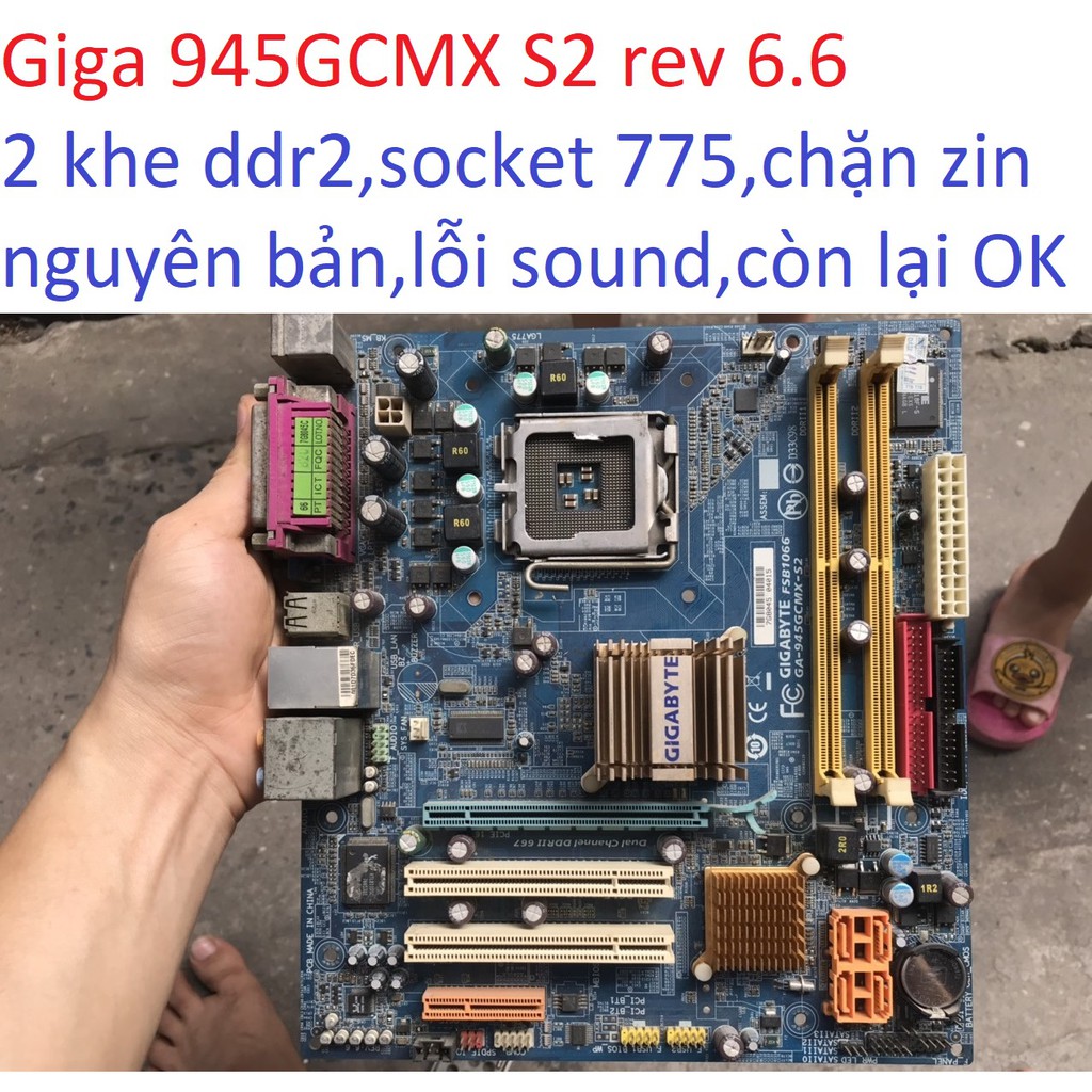 bo mạch chủ máy tính Giga 945GCMX S2 rev 6.6 2 khe ram ddr2 socket 775 mainboard Main gigabyte PC 945