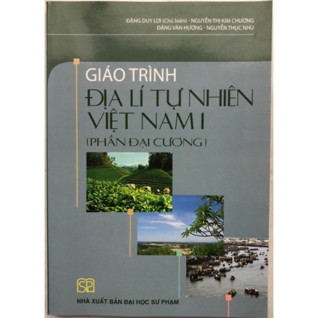 Sách - Giáo trình Địa lí tự nhiên Việt Nam 1: Phần Đại cương