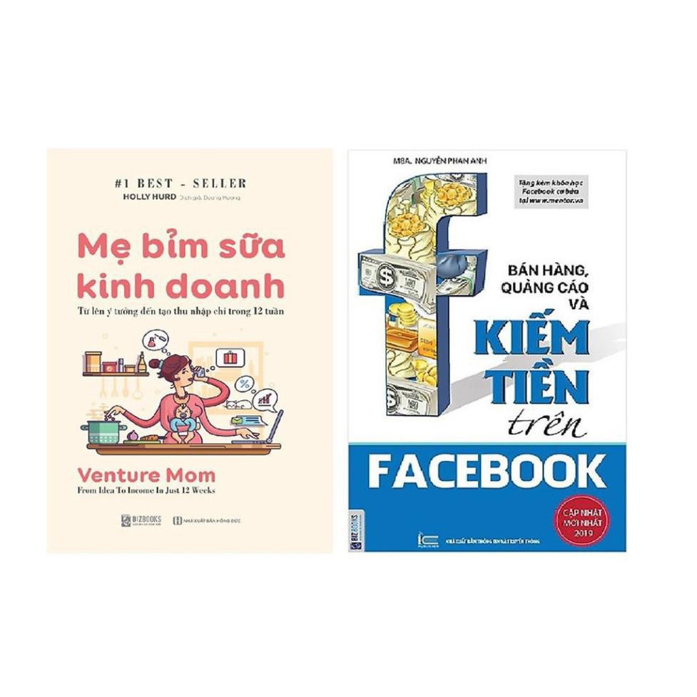 Sách Mẹ Bỉm Sữa Kinh Doanh Online + Bán Hàng, Quảng Cáo Và Kiếm Tiền Trên Facebook