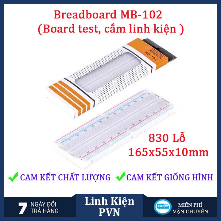 Breadboard MB-102 830 Lỗ 165x55x10mm (Board test, cắm linh kiện)