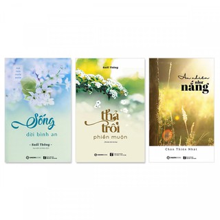 SÁCH - Combo Thả Trôi Phiền Muộn + Sống Đời Bình An + An Nhiên Giữa Những Thăng Trầm