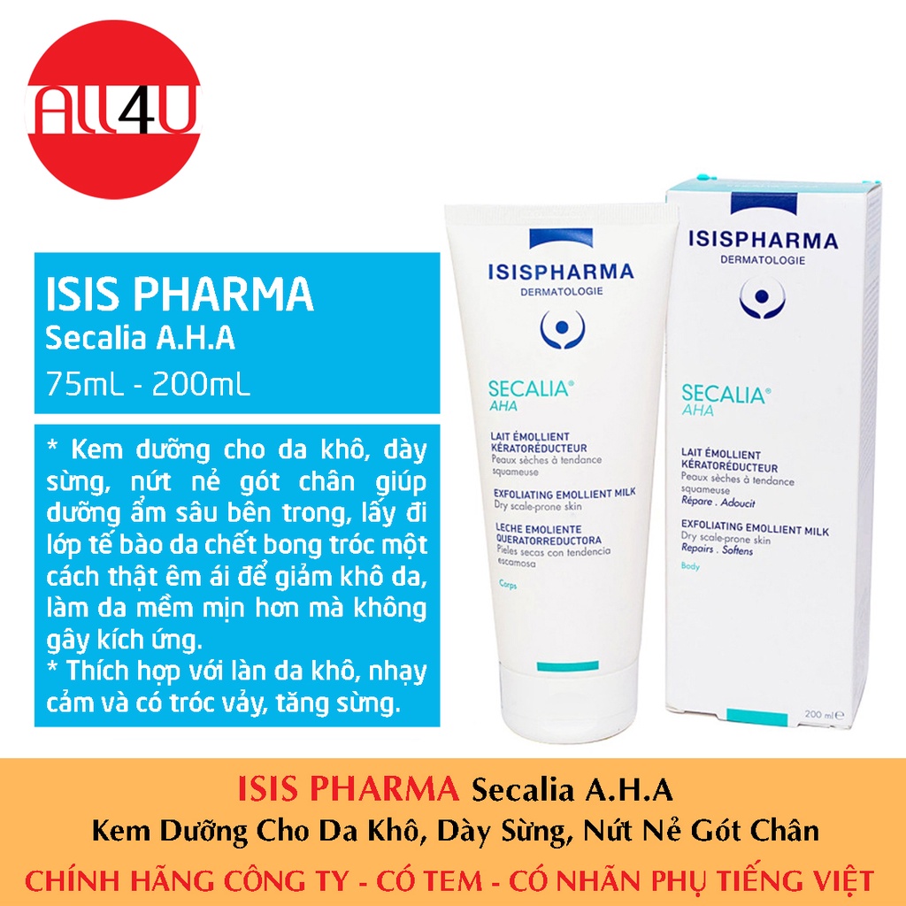 [CHÍNH HÃNG CÓ TEM] ISIS PHARMA Secalia A.H.A 75mL &amp; 200mL - Kem Dưỡng Cho Da Khô, Dày Sừng, Nứt Nẻ Gót Chân.