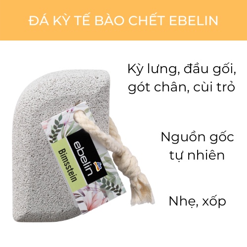 Đá kỳ tắm tự nhiên Ebelin tẩy tế bào chết lưng, gót chân - Hàng Đức