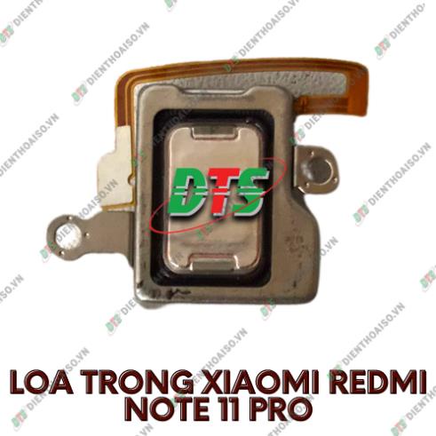 Loa trong thay thế xiaomi redmi note 11 pro