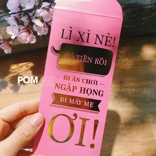 Bao Lì Xì Nè Mấy Má Ơi ép kim nhũ