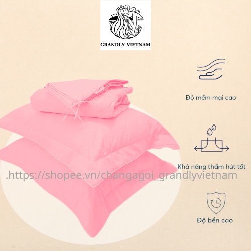 Bộ ga gối (3 món) cao cấp Grandly Vietnam chính hãng vải màu chần bông 4 mùa siêu mềm mại, thoáng mát