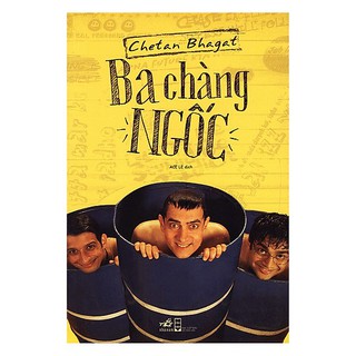 Sách - Ba Chàng Ngốc (Tái Bản )