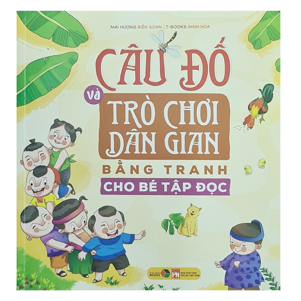 Sách - Câu Đố Và Trò Chơi Dân Gian Bằng Tranh Cho Bé Tập Đọc