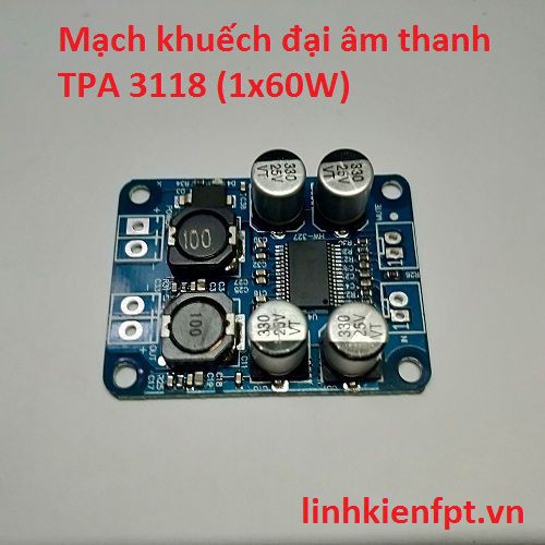 Mạch khuếch đại tpa3118 1x60w