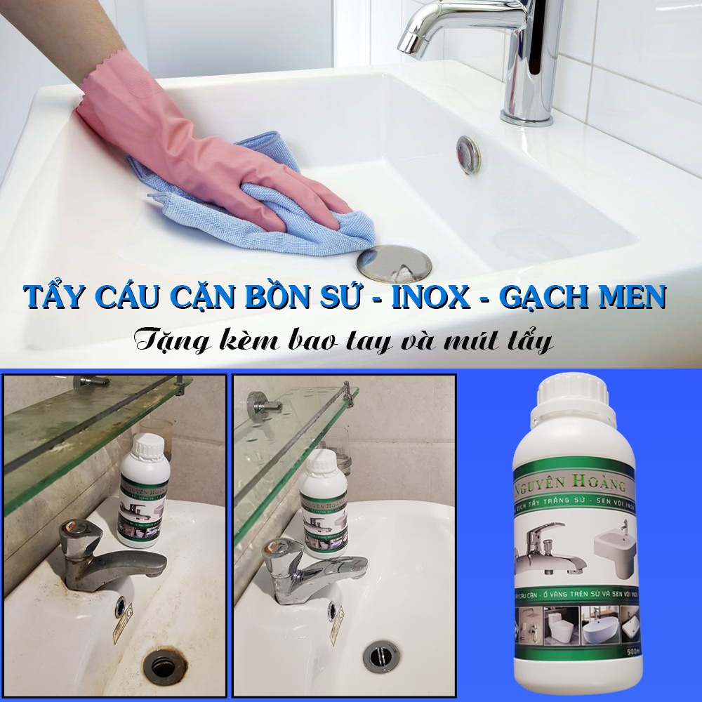 [Loại mạnh nhất] Tẩy bồn sứ, sen vòi inox, bồn nhựa, gạch men Nguyên Hoàng. Chai 250