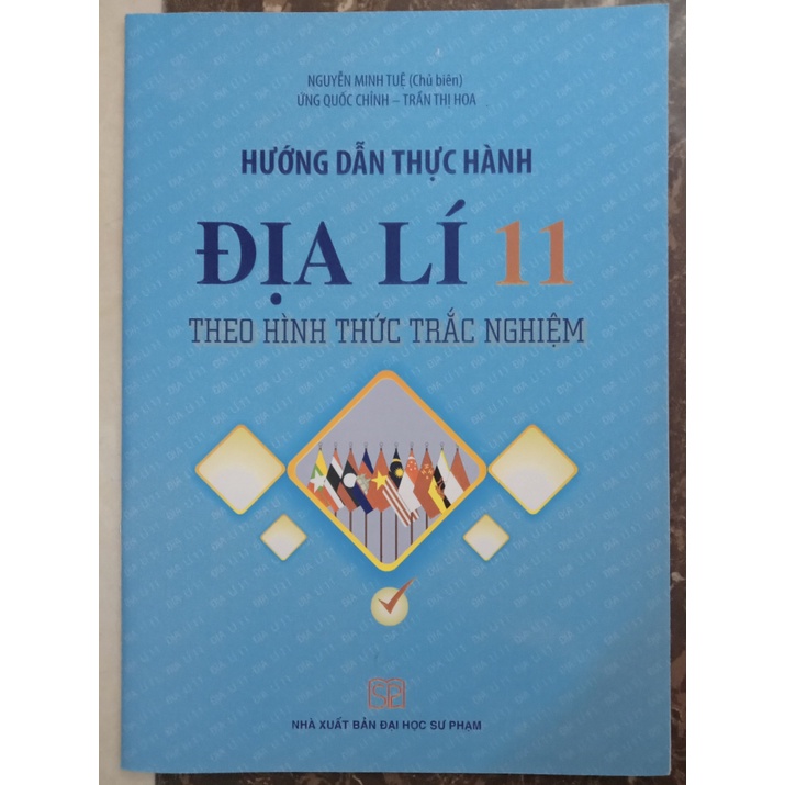 Sách Hướng dẫn thực hành Địa lí 11 Theo hình thức trắc nghiệm