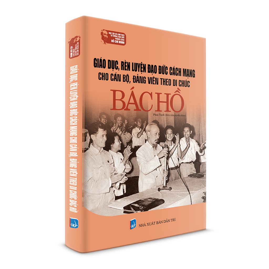 Sách - Giáo dục rèn luyện đạo đức cách mạng cho cán bộ, đảng viên theo di chúc bác hồ