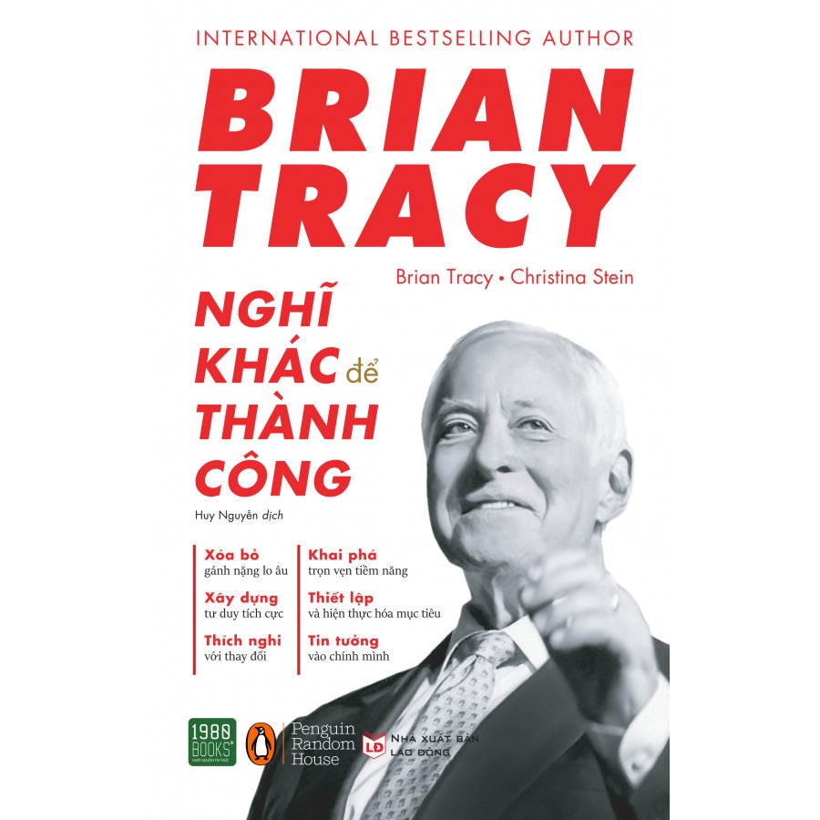 Sách - Brian Tracy - Nghĩ Khác Để Thành Công