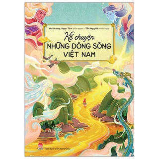 Sách Kể Chuyện Những Dòng Sông Việt Nam