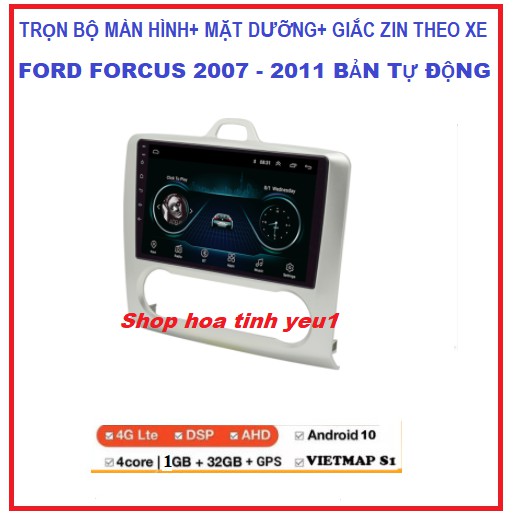 màn hình mặt dưỡng xe Ford forcus bản tự động 2007-2011. TẶNG PM VIETMAP S1, MÀN dvd ANDROI 9inch có hỗ trợ lắp đặt.