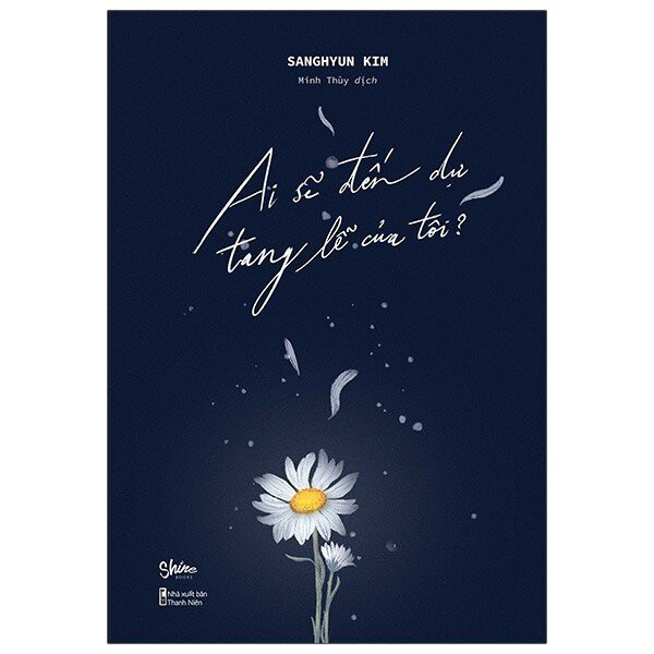 [Mã LIFE2410K giảm 10K đơn 20K] Sách - Ai Sẽ Đến Dự Tang Lễ Của Tôi ?