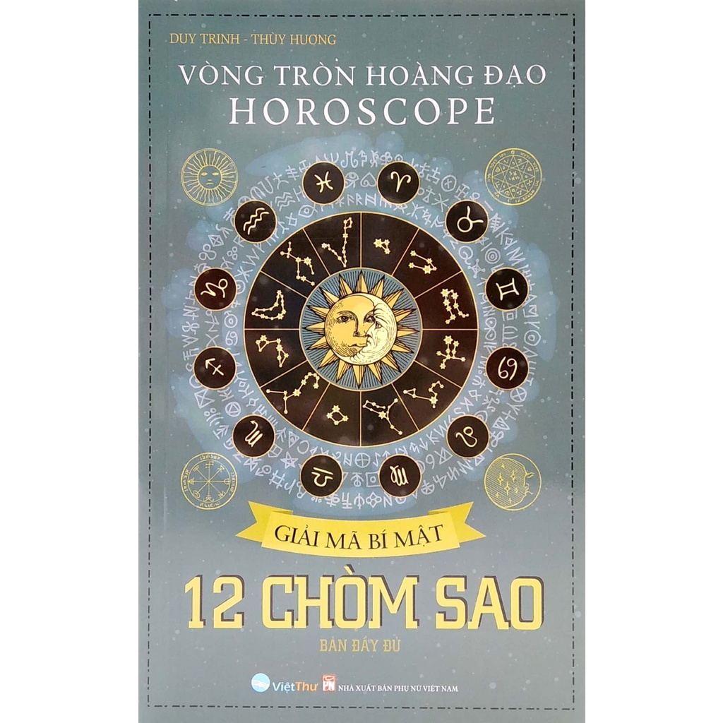 Sách Vòng Tròn Hoàng Đạo - Horoscope - Giải Mã Bí Mật 12 Chòm Sao