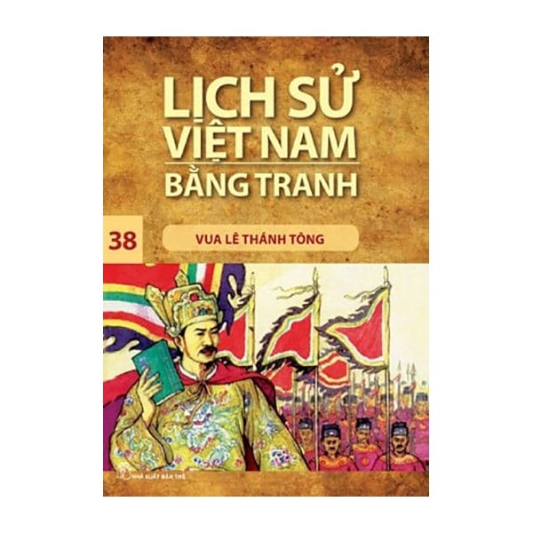 Sách - Lịch Sử Việt Nam Bằng Tranh (Tập 38) - Vua Lê Thánh Tông