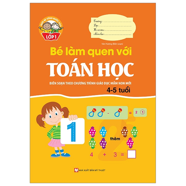 Sách - Giúp Bé Vững Bước Vào Lớp 1 - Bé Làm Quen Với Toán Học (4-5 Tuổi)