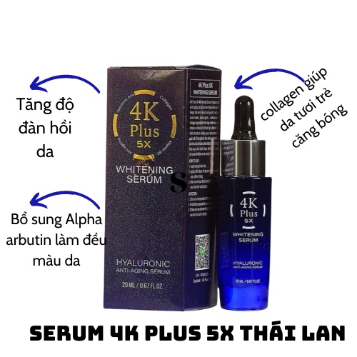 Serum chống Lão hóa, Trắng da, Ngừa mụn Serum 4k Plus 5x Thái Lan