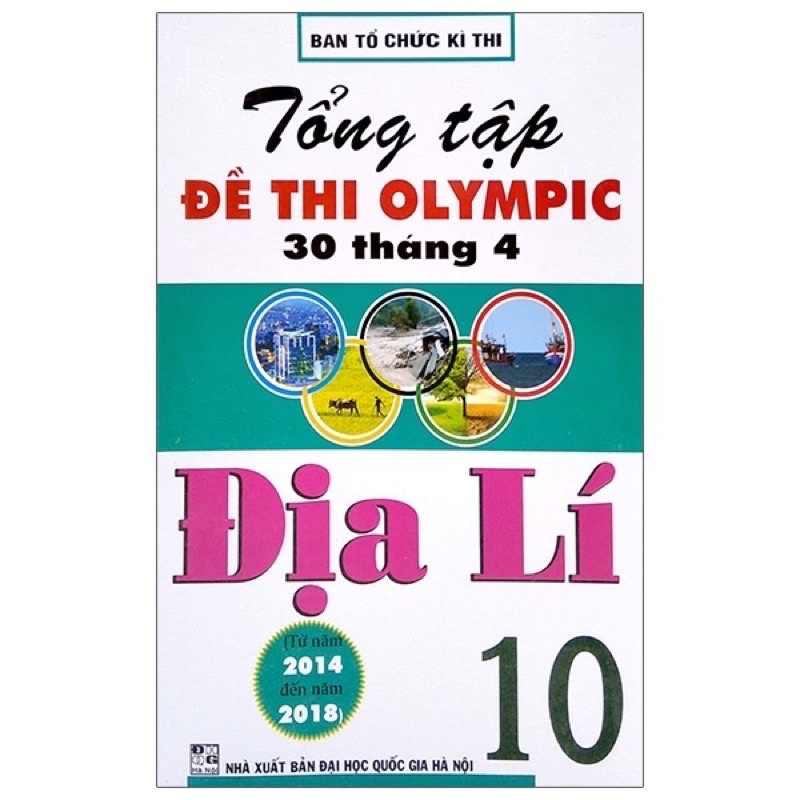 Sách - Tổng Tập Đề Thi Olympic 30 Tháng 4 Địa Lí 10