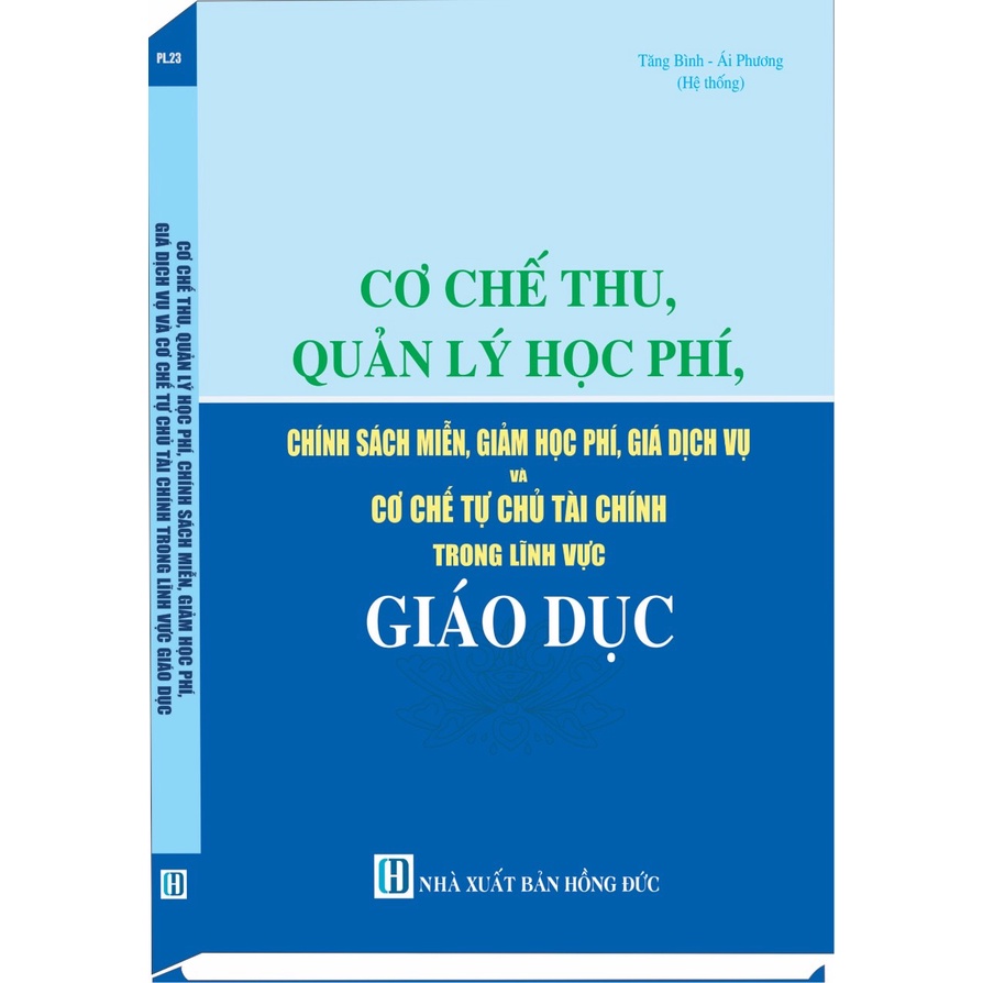 Sách Cơ Chế Thu, Quản Lý Học Phí Và Chính Sách Miễn, Giảm Học Phí, Giá Dịch Vụ Và Cơ Chế Tự Chủ Tài Chính Trong Giáo Dục